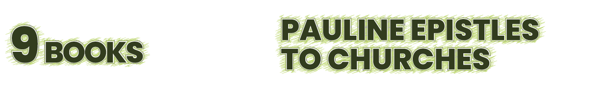 Pauline Epistles to Churches